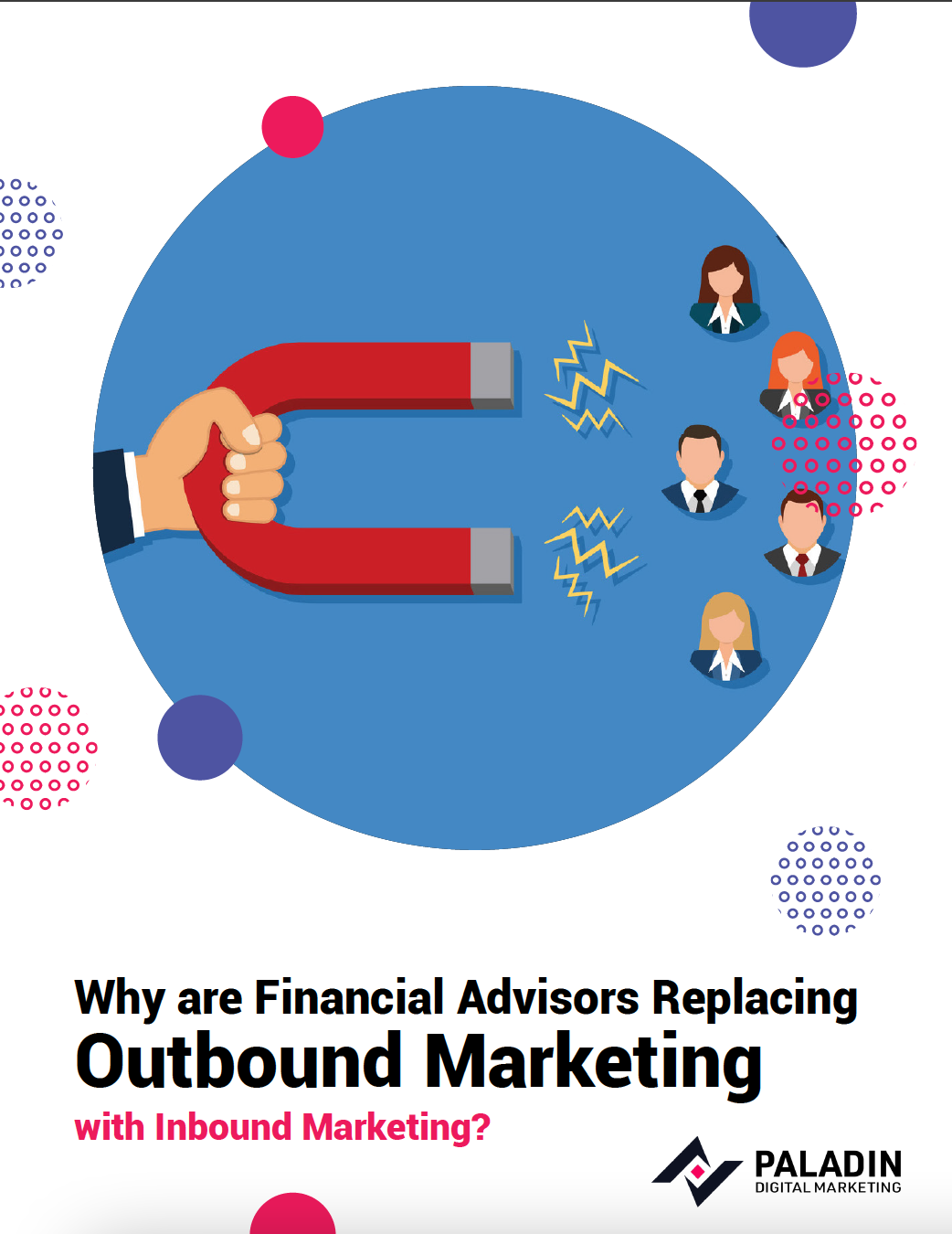 Why Are Financial Advisors Replacing Outbound Marketing With Inbound Marketing?